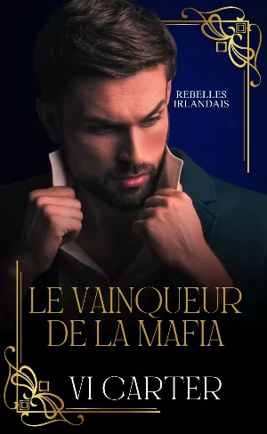 Rebelles irlandais, Tome 4 : Le Vainqueur de la mafia